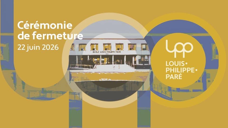 Invitation - Cérémonie de fermeture de l'école Louis-Philippe-Paré