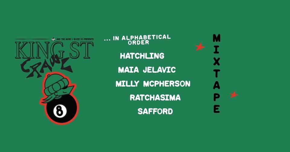 KING ST CRAWL AT MIXTAPE!