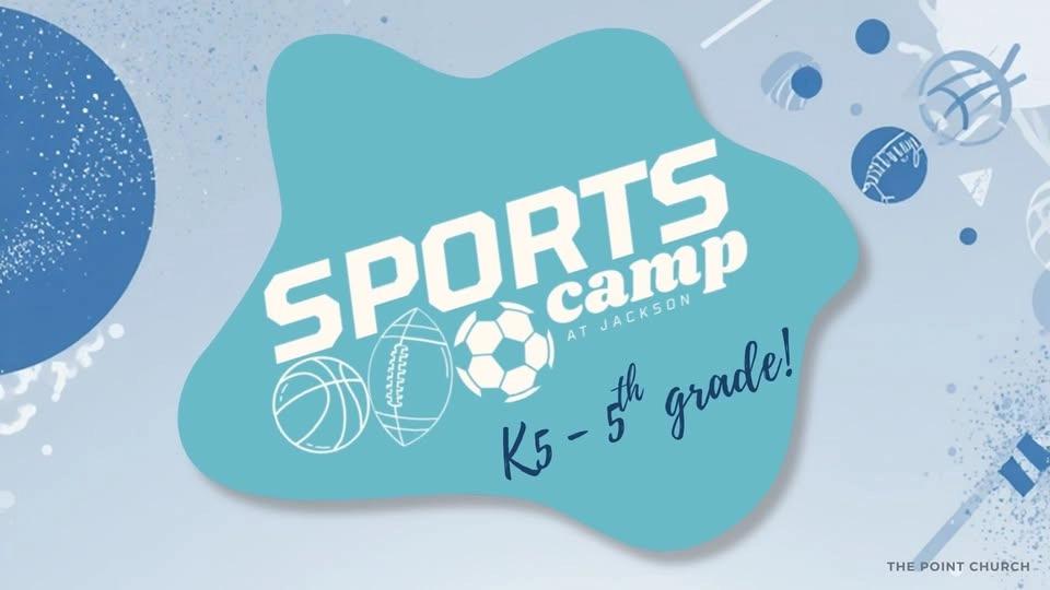 Sports Camp at The Point Church - Jackson Campus