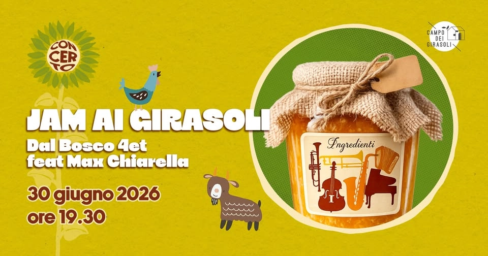 JAM AI GIRASOLI - Dal Bosco 4et feat Max Chiarella
