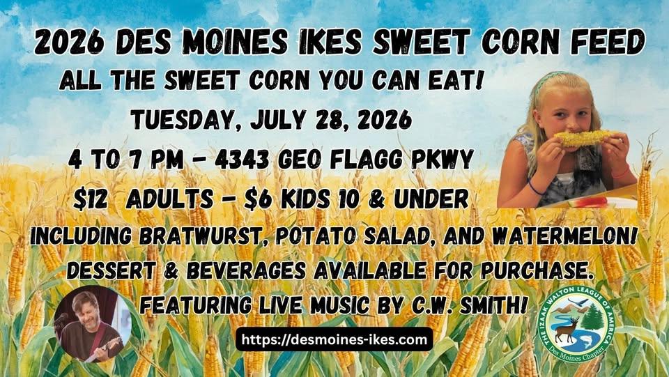 Des Moines Izaak Walton League Annual Sweet Corn Feed Tuesday, July 28!