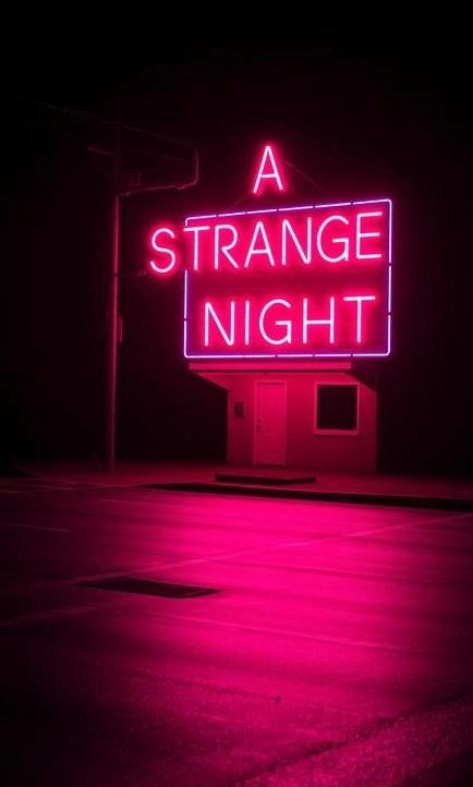A STRANGE NIGHT
