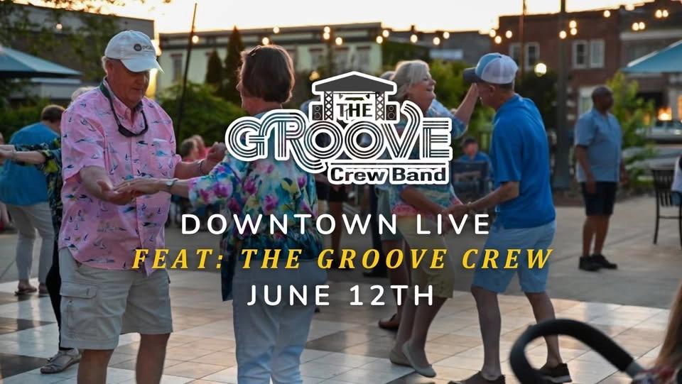 Downtown Live Featuring The Groove Crew