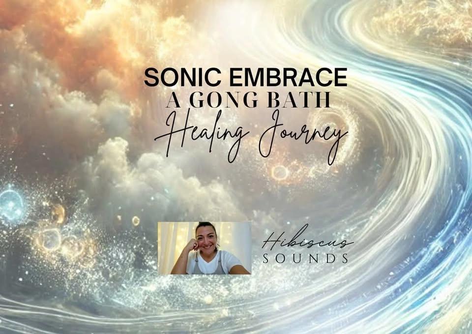 Sonic Embrace – A Gong Bath Sound Journey – I AM Healing Gifts