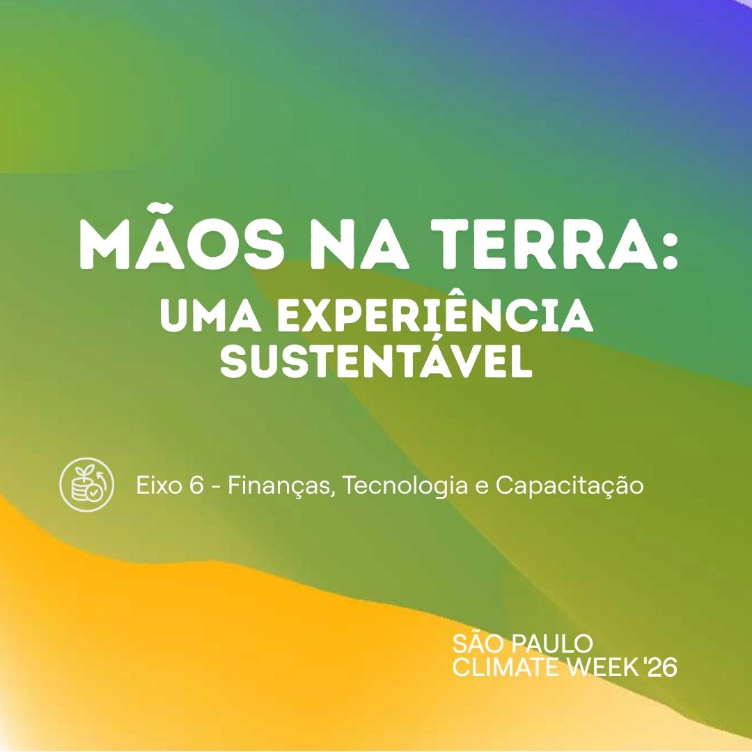 Mãos na Terra: uma experiência sustentável