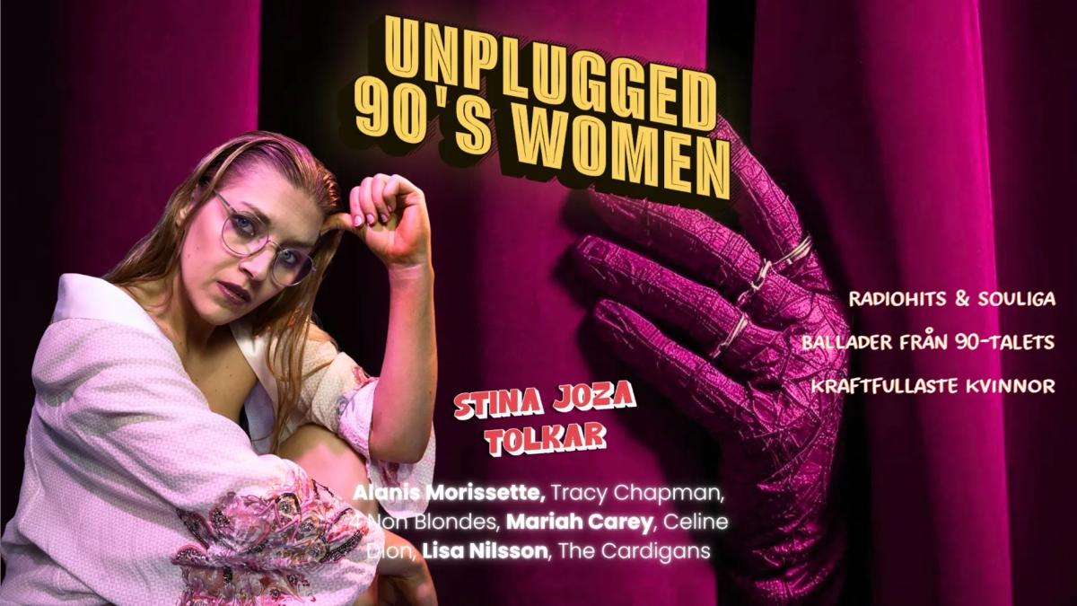 Unplugged 90's women