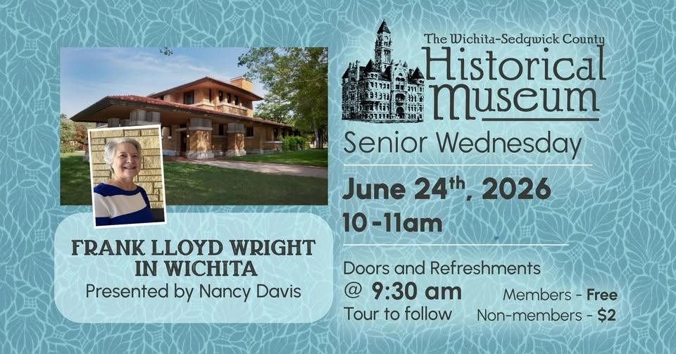 Senior Wednesday - Frank Lloyd Wright in Wichita