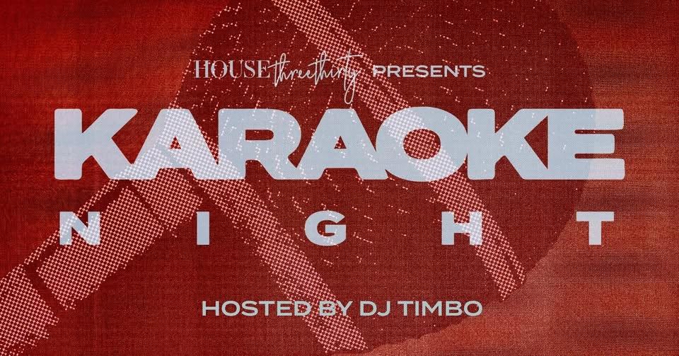Karaoke Night at House Three Thirty