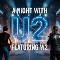 A Night of U2 with W2