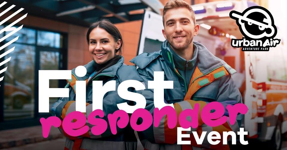 First Responders Night at Urban Air Salem βοΈ π π π