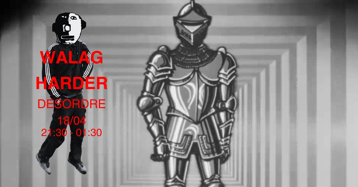 WALAG HARDER X DESORDRE