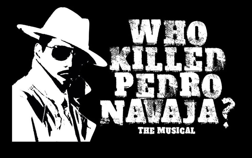 Who Killed Pedro Navaja? The Musical