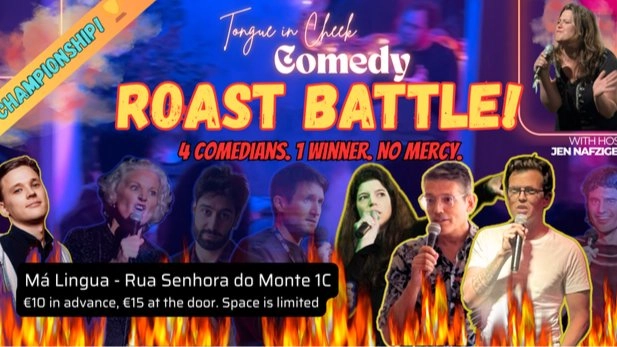 COMEDY ROAST BATTLE!: CHAMPIONSHIP FINAL đ: Lisbon's Best, One Night Only