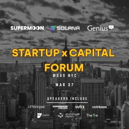 Startup x Capital Forum @ DAS NYC | Supermoon & Solana Skyline