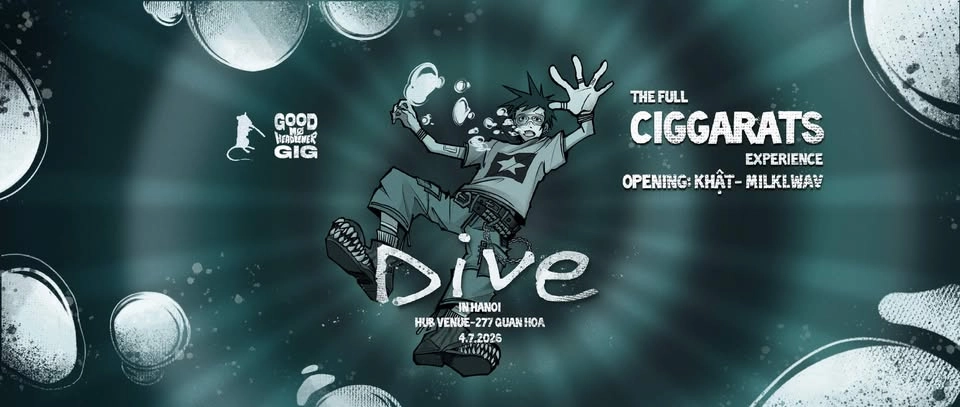 DIVE - CIGGARATS' FIRST EXPERIENCE | HÀ NỘI | 04.07.2026