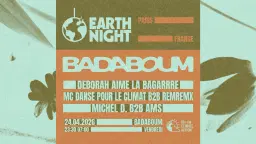 Club — Earth Night: Deborah Aime La Bagarre