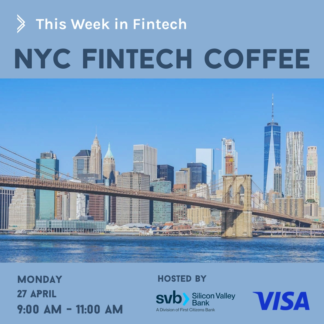 NYC Fintech Coffee with TWIF, SVB & Visa