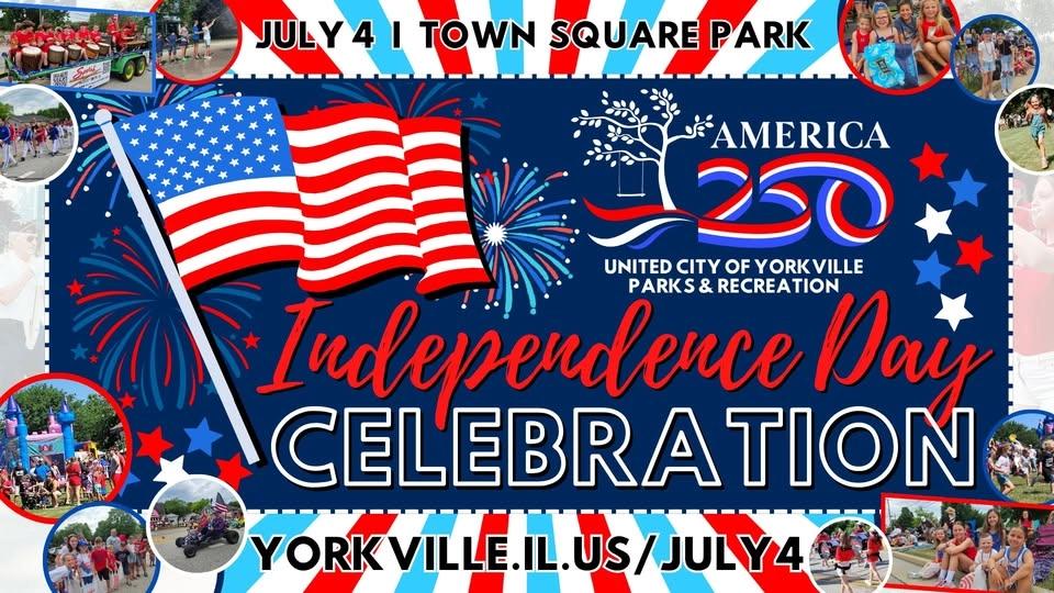Yorkville Independence Day Celebration 2026 - America 250