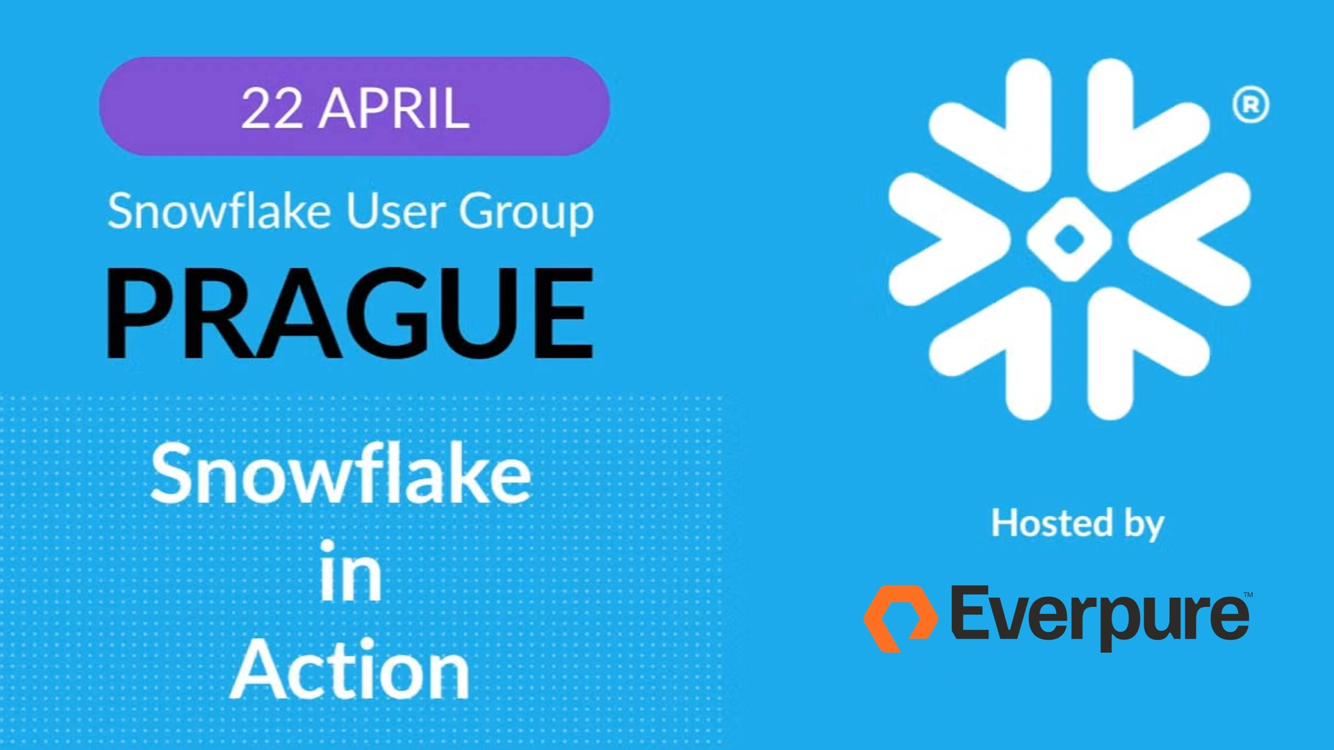 Snowflake in Action: Prague User Group hosted by Everpure