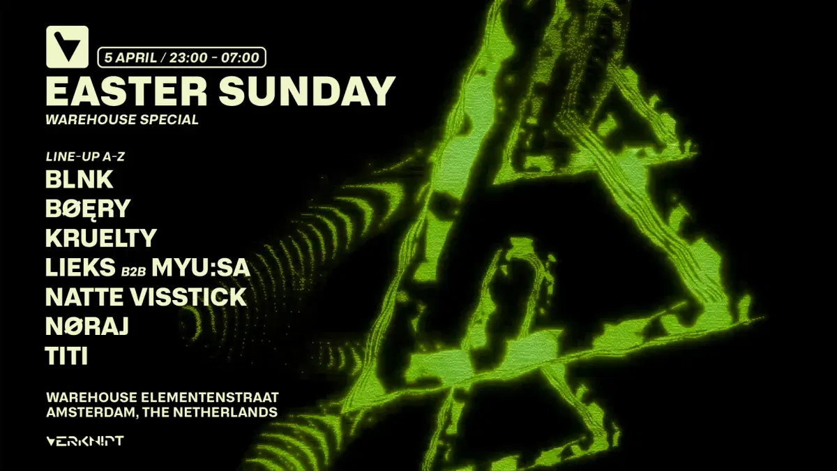 VERKNIPT Easter Sunday - Warehouse Special - 5 April
