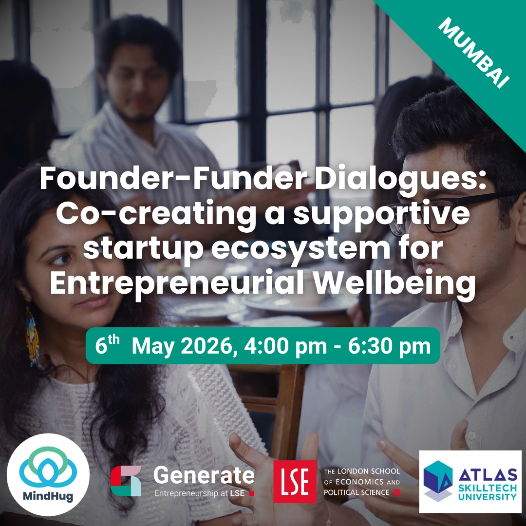 Founder-Funder Dialogues: Co-creating a supportive startup ecosystem for Entrepreneurial Wellbeing