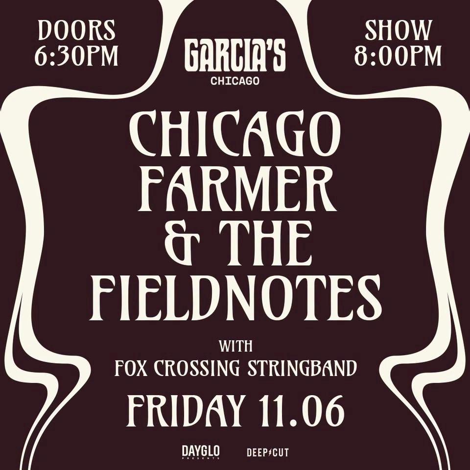 Chicago Farmer & The Fieldnotes w/ Fox Crossing Stringband