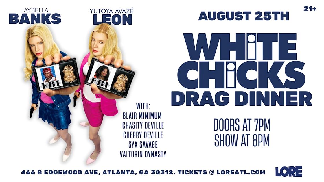 White Chicks Drag Dinner