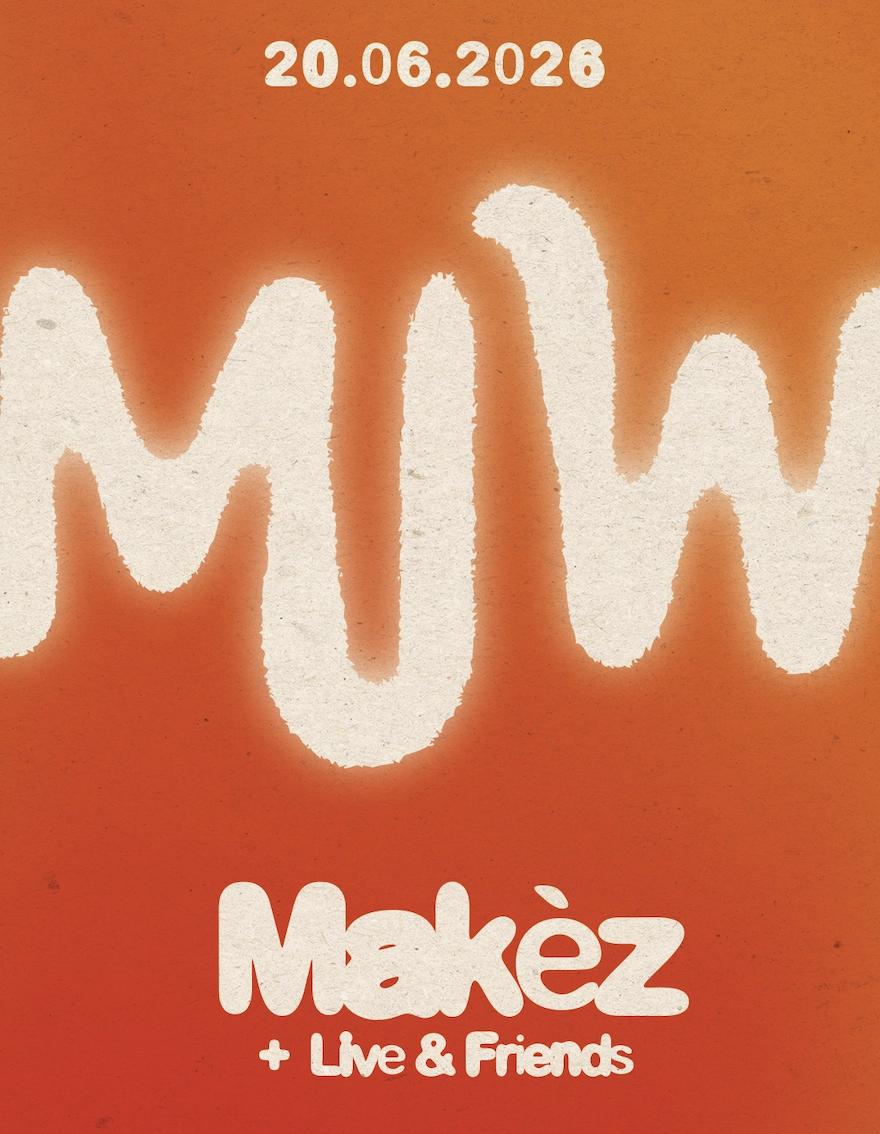 Makèz PRES. MAKE IT WARM SUMMER - Makèz - MORE TBA