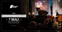 Monica Dominique & Andreas Hellkvist | Blackbird Uppsala