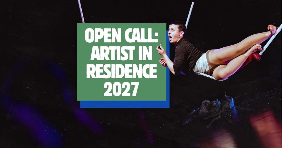 OPEN CALL: ARTIST IN RESIDENCE 2027