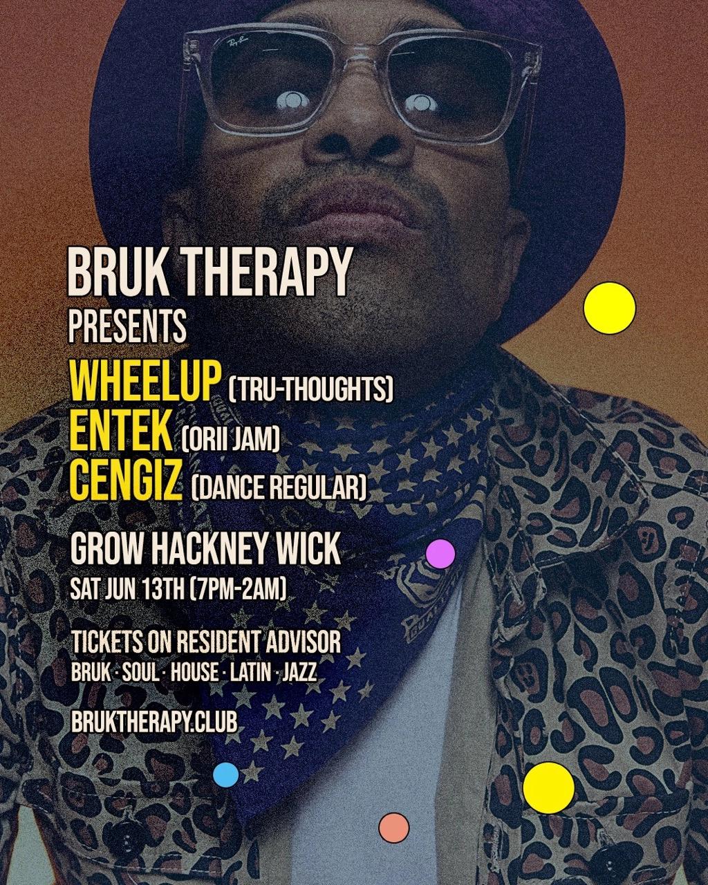 Bruk Therapy: WheelUP // Entek // Cengiz