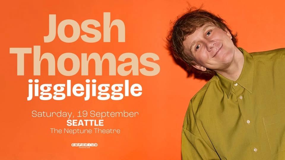 Josh Thomas' "Jiggle, Jiggle" Tour in Seattle, WA