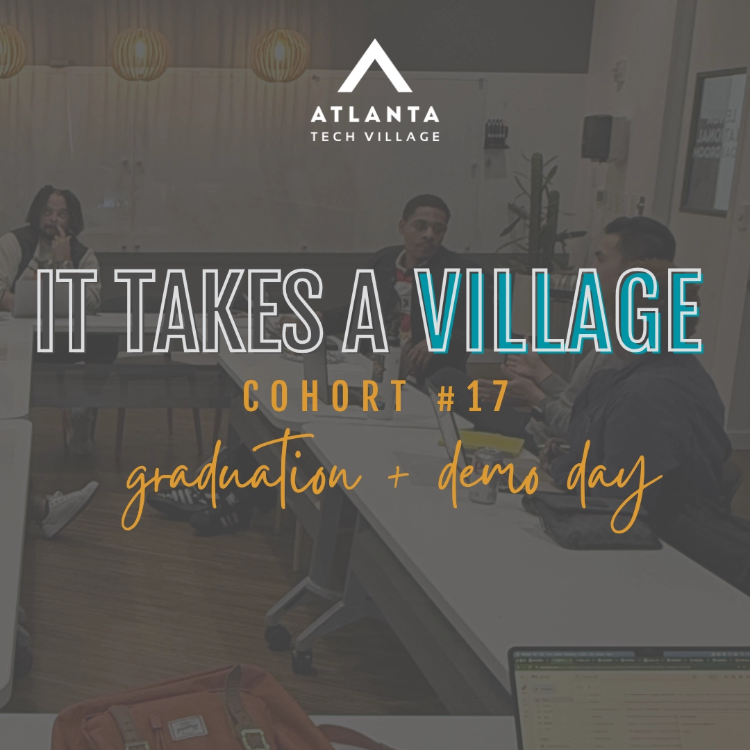 Demo Day & Graduation Party: It Takes a Village Pre-Accelerator #17