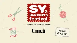 Sy- & Hantverksfestivalen Umeå 25–27 september 2026
