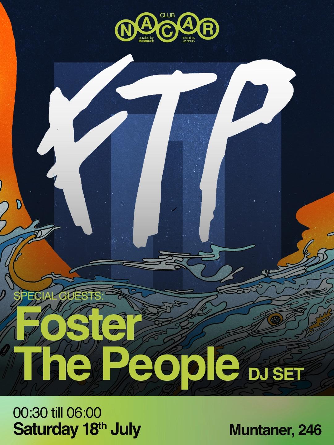 Nacar Club curated by Brunch Electronik / Foster the People