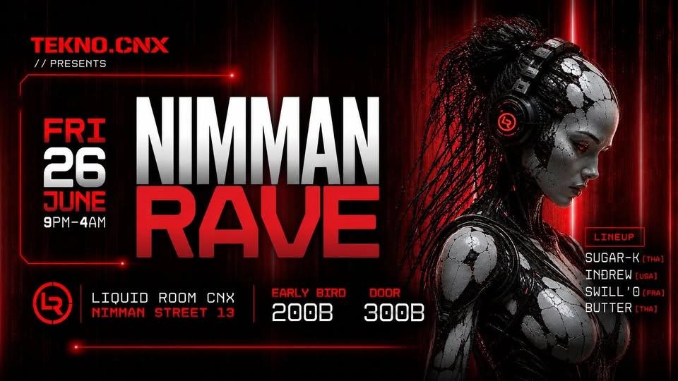 // NIMMAN RAVE #8 @ LIQUID ROOM CNX