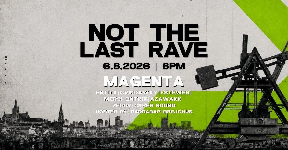 Not the Last Rave
