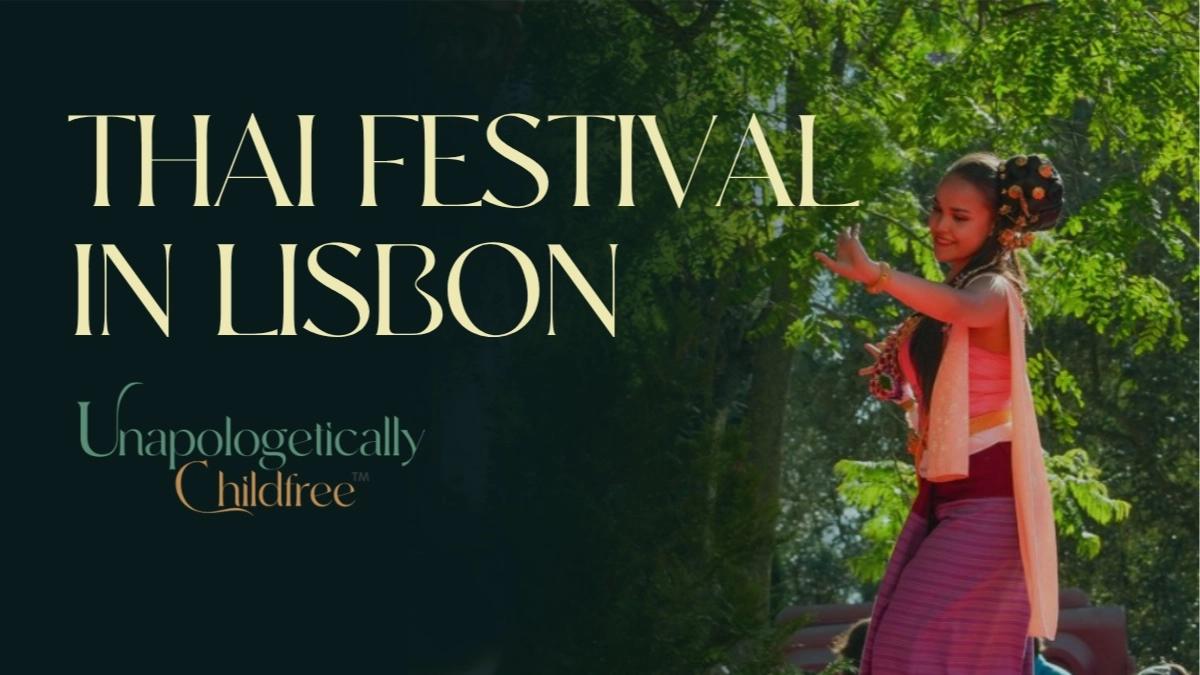 Thai Festival with EGEAC | Unapologetically Childfree™️