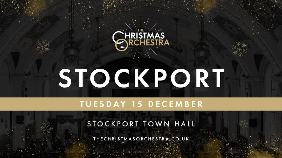 🎶🎄The Christmas Orchestra - STOCKPORT🎄🎶