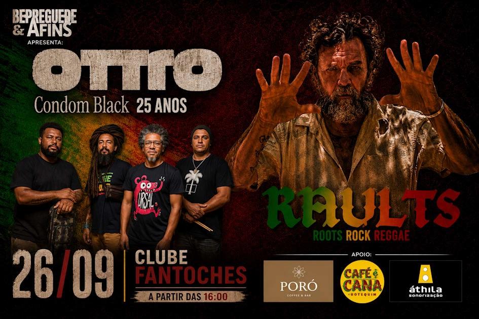 Bereguedê&Afins Apresenta: Otto + Raults