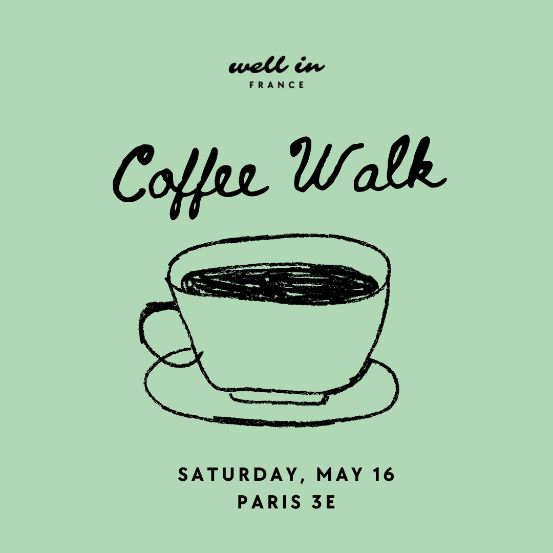 Well in France x Le Marché Branché: Community Coffee Walk