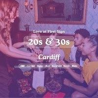 20s & 30s Singles Night at S&L Cardiff|Love at First Sign