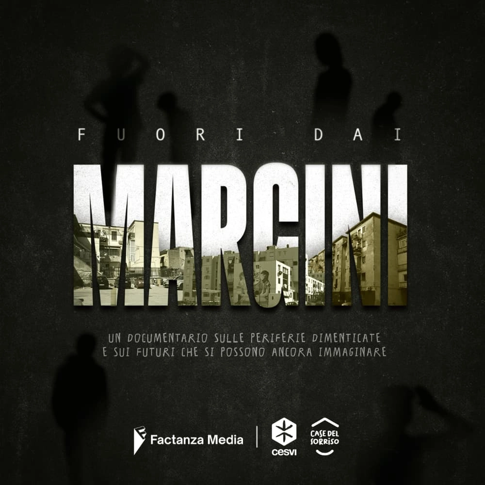 "Fuori dai margini", il nuovo docufilm di Factanza Media e CESVI