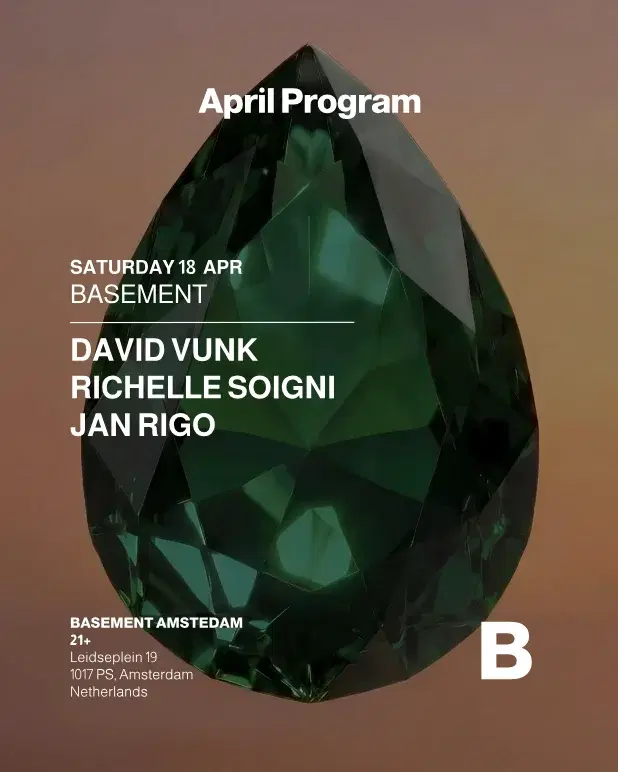 Basement PRESENTS: David Vunk - Richelle Soigni - Jan Rigo