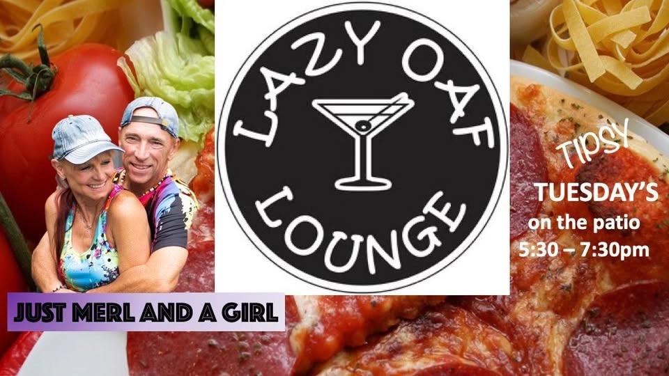 Just Merl and A Girl at The Lazy Oaf Lounge