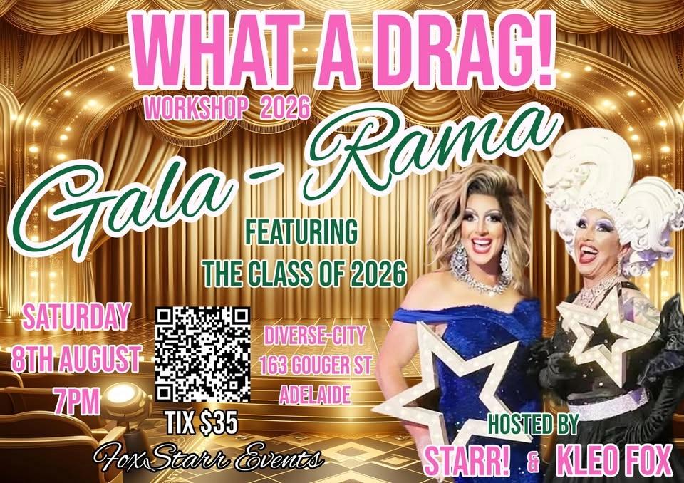 WHAT A DRAG! - GALA-RAMA