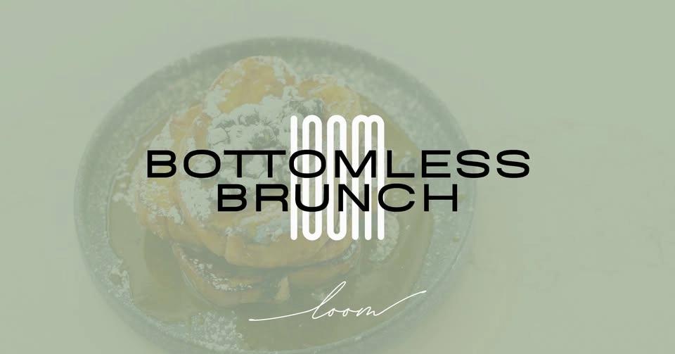 Bottomless Brunch at Loom