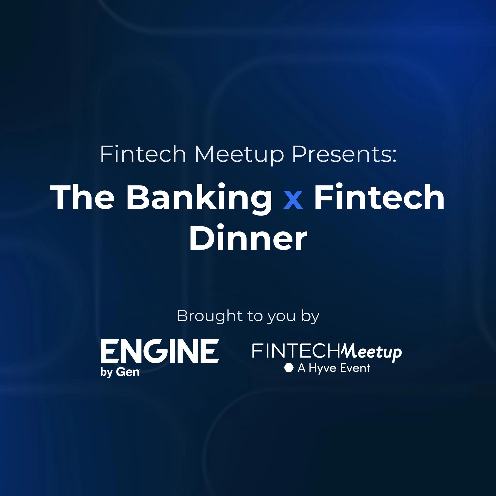The Banking x Fintech Dinner @ The Hawksmoor NYC