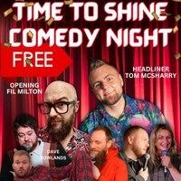 Liverpool's Time to Shine Comedy Night June 10th.