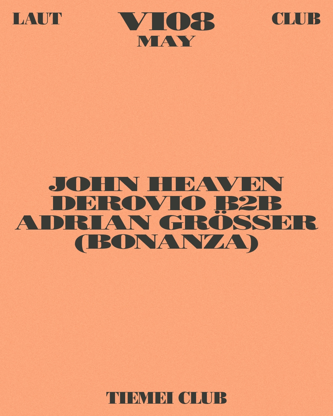 Tiemei Club: John Heaven + Derovio b2b Adrian Grösser (Bonanza)